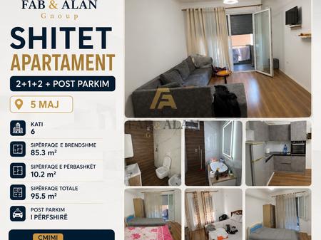 🏡 Shitet apartament 2+1+2 + postparkim, në zonën e 5 Majit.