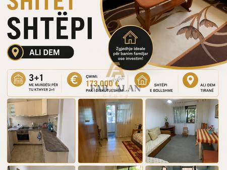  SHITET SHTËPI  3+1 – ALI DEM - 173,000 €