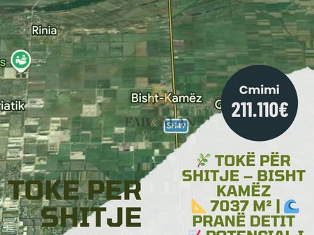 Shitet 7037 m² Tokë Investimi në Bisht-Kamëz, Afër Bregdetit të Durrësit  Çmimi: 211,110€