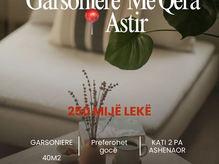 GARSONIERE ME QIRA • ASTIR