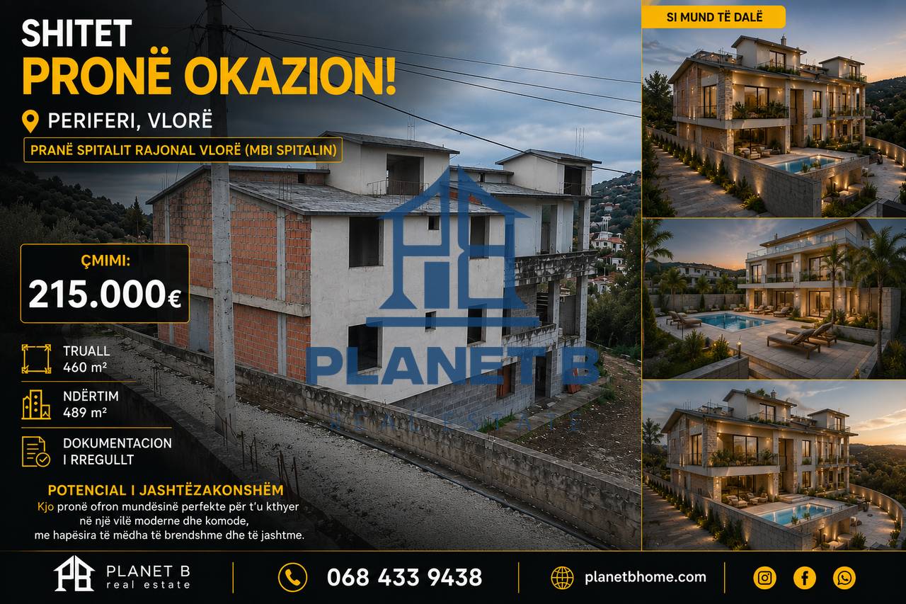 🏡 SHITET PRONË OKAZION – PRANË SPITALIT RAJONAL, VLORË