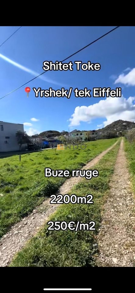 Shitet Toke Eksluzive ne Yrshek / Afer rruges dytesore
